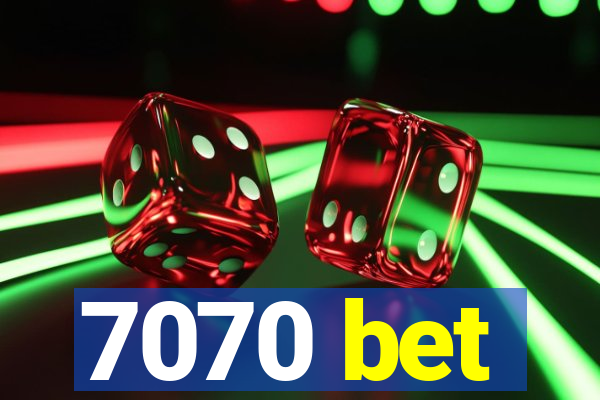 7070 bet